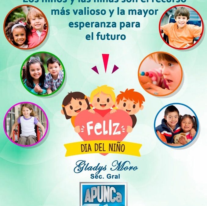 FELIZ DIA DEL NIÑO!!!! Les desea la Comisión Directiva de APUNCa.