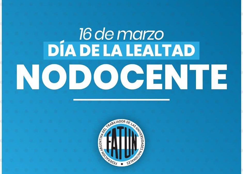 FATUN Día de la Lealtad Nodocente