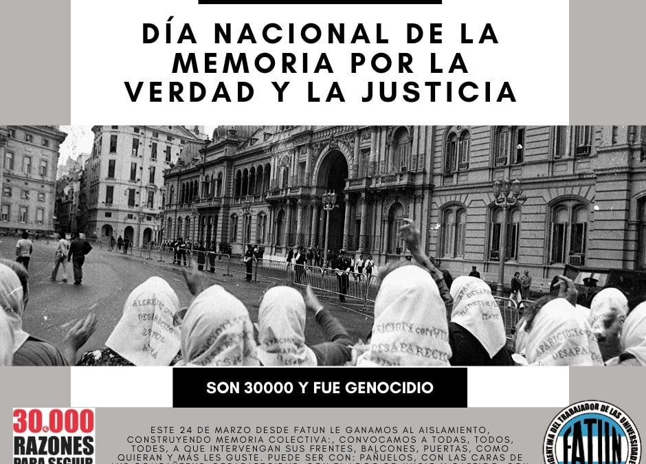 24 de Marzo – Día Nacional de la Memoria por la Verdad y la Justicia