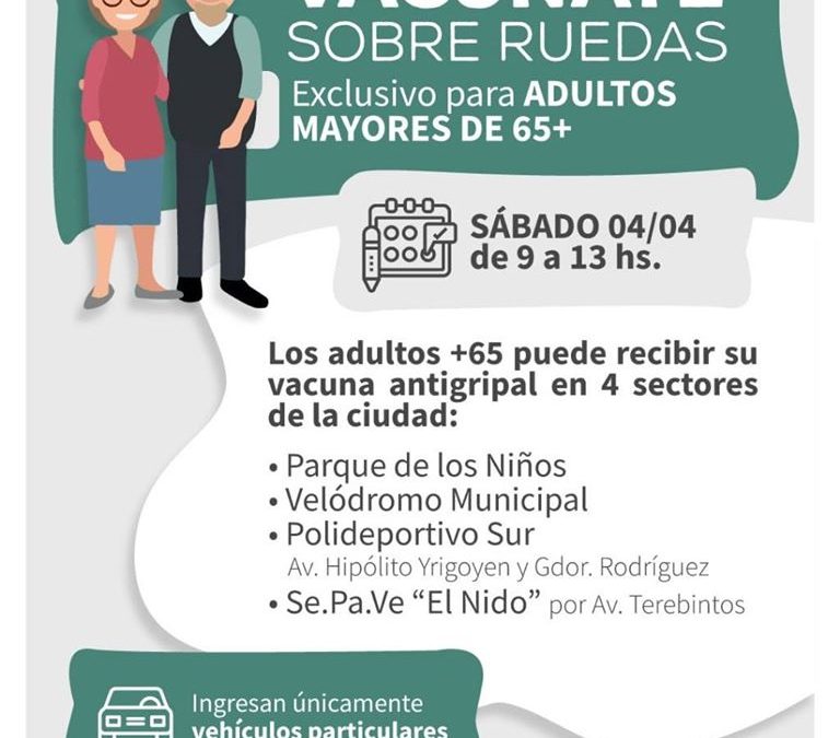 VACUNAS PARA MAYORES DE 65 AÑOS – Sábado 4 de Abril