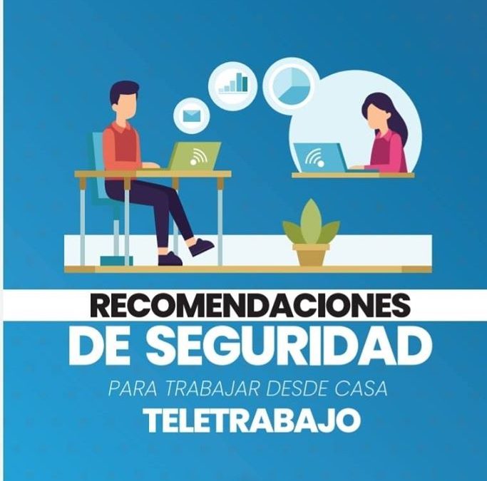 TELETRABAJO Recomendaciones de Seguridad