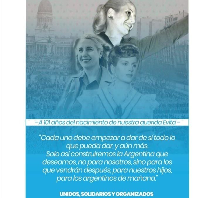 06 de Mayo, 101 ANIVERSARIO DEL NATALICIO DE MARIA EVA DUARTE – EVITA –