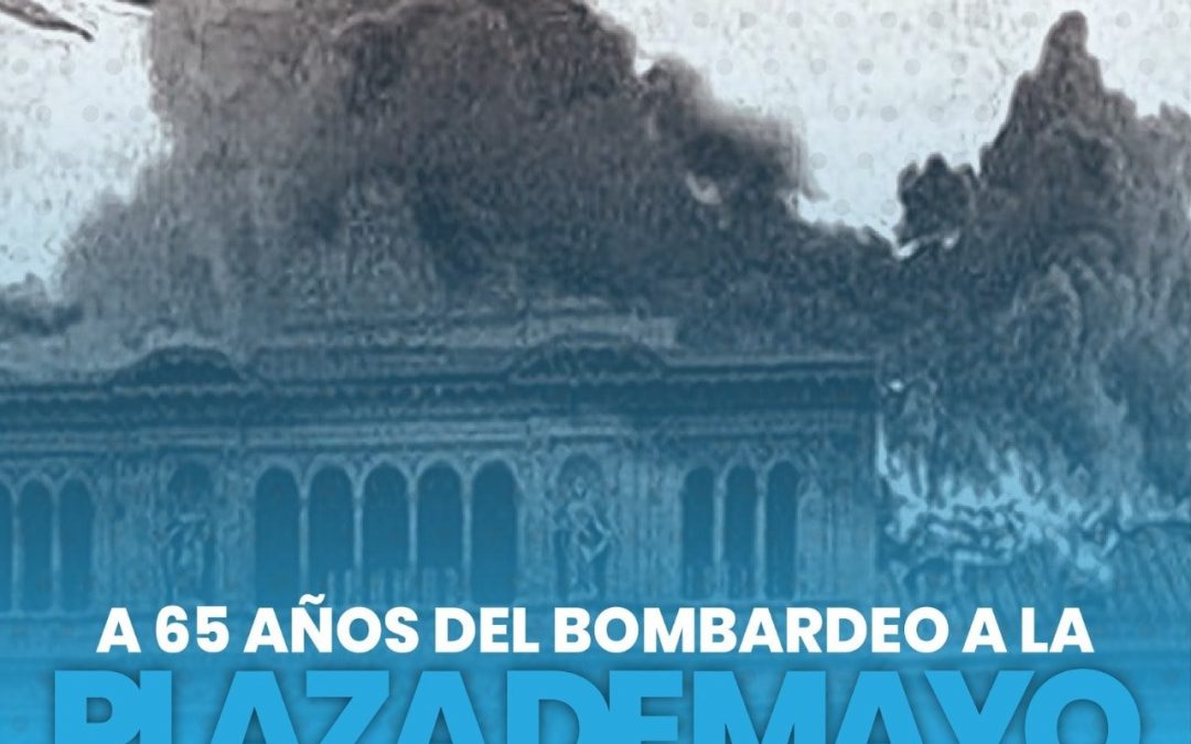 A 65 años del bombardeo a la Plaza de Mayo