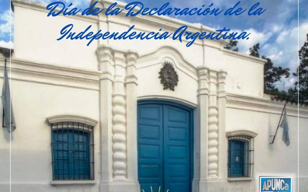 FELIZ DÍA DE LA DECLARACIÓN DE LA INDEPENDENCIA ARGENTINA.       VIVA LA PATRIA!!!!