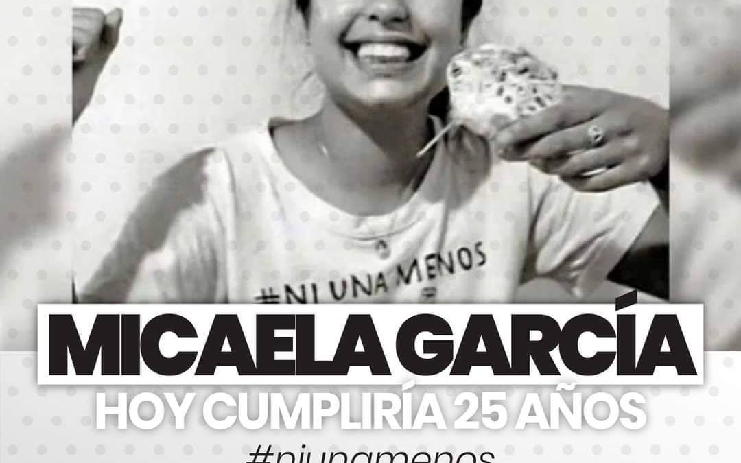 Micaela García hoy cumpliría 25 años.