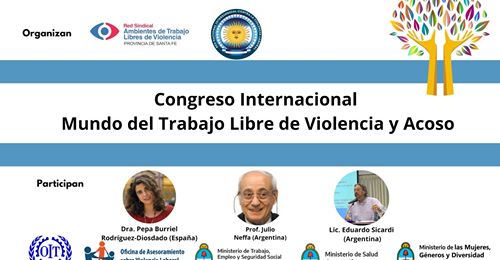 CONGRESO INTERNACIONAL, EL MUNDO DEL TRABAJO LIBRE DE VIOLENCIA Y ACOSO.